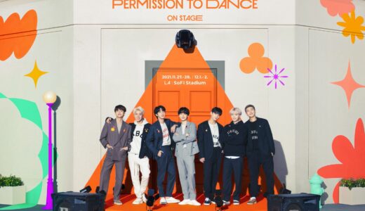 BTS PERMISSION TO DANCE ON STAGE – LA 開催決定！ロサンゼルスで